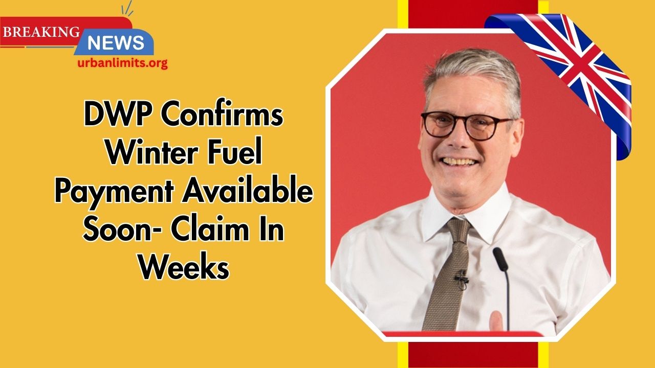 DWP Confirms Winter Fuel Payment Available Soon- Claim In Weeks — Info, Dates, Eligibility (2025/26)