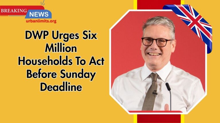 DWP Urges Six Million Households To Act Before Sunday Deadline