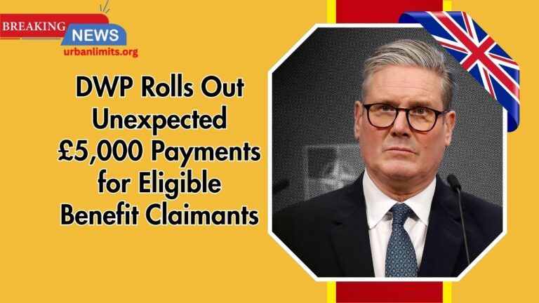 DWP Rolls Out Unexpected £5,000 Payments for Eligible Benefit Claimants