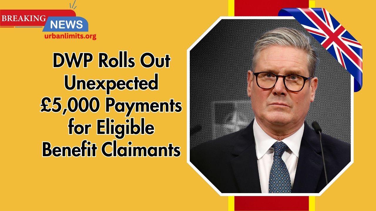 DWP Rolls Out Unexpected £5,000 Payments for Eligible Benefit Claimants