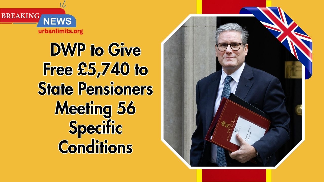 DWP to Give Free £5,740 to State Pensioners Meeting 56 Specific Conditions
