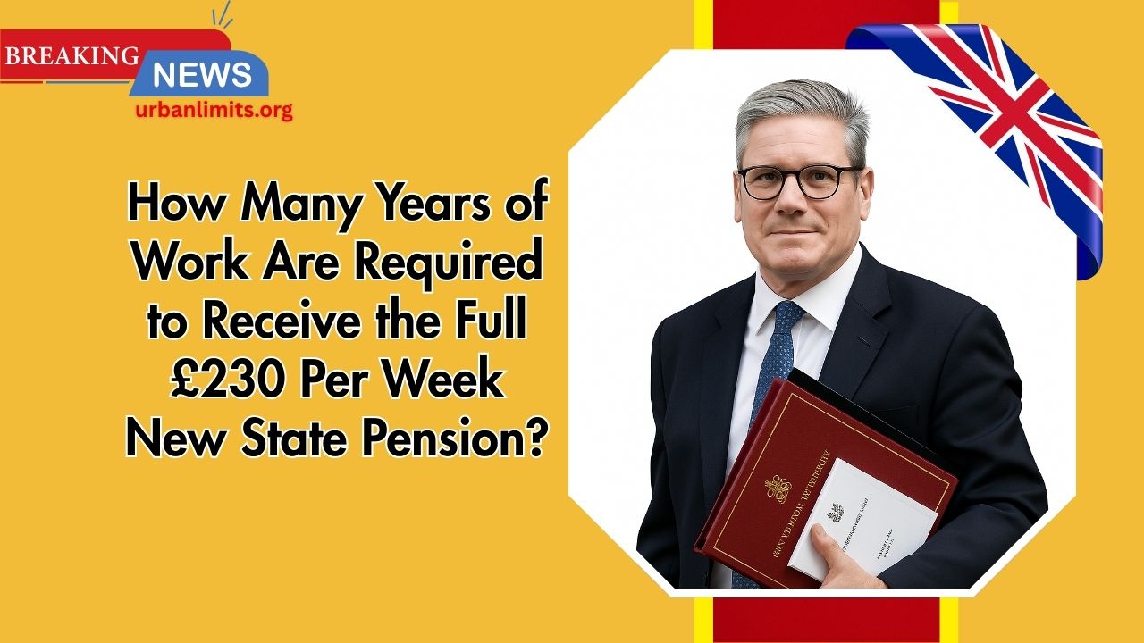 How Many Years of Work Are Required to Receive the Full £230 Per Week New State Pension?