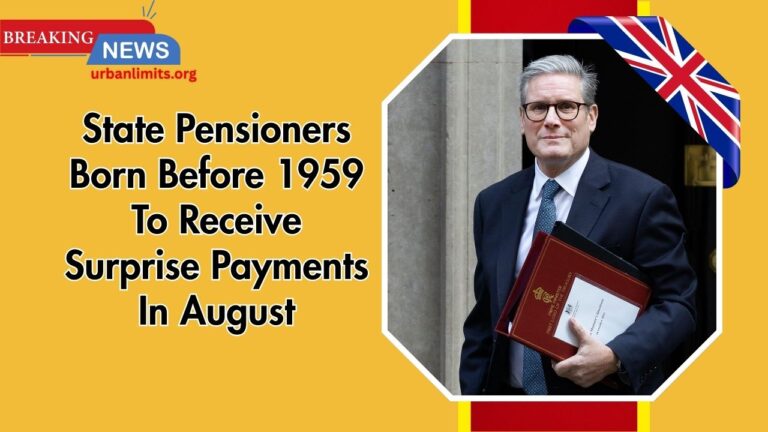 State Pensioners Born Before 1959 To Receive Surprise Payments In August